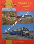 Santa Fe Trackside with Bill Gibson by STAGNER, Lloyd E.